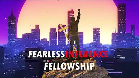 SOLOMON BRIGHT - FEARLESS INFLUENCE FELLOWSHIP
