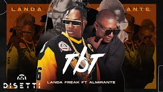 Landa Freak ft. Almirante - TBT (Lyric Video)