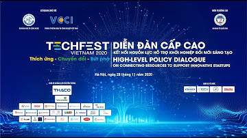[TECHFEST VIETNAM 2020]Diễn đàn cấp cao “Kết nối nguồn lực hỗ trợ khởi nghiệp đổi mới sáng tạo”