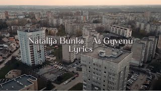 Natalija Bunkė - Aš Gyvenu (lyrics, žodžiai)