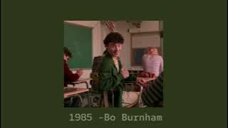 1985 -Bo Burnham Sped up