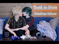 BNHA Cosplay | { Truth or Drink} - BakuDeku Edition