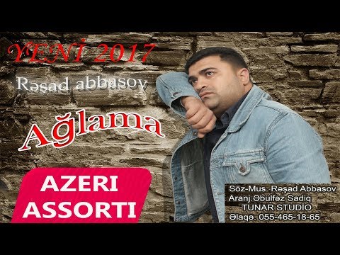 Resad Abbasov - Aglama | Azeri Music [OFFICIAL]