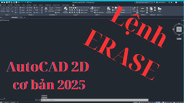 AutoCAD 2D Lệnh  ERASE xóa đối tượng