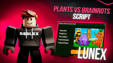 Plants Vs Brainrots Script *NO KEY* - Auto Farm, Auto Buy, Instant Kill, Auto Kill, Dupe & More