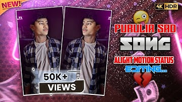 🥹❤️‍🩹Blocklist Purulia Kundan Kumar Sad Song Status || Alight Motion Sad Status Editing 💔😅