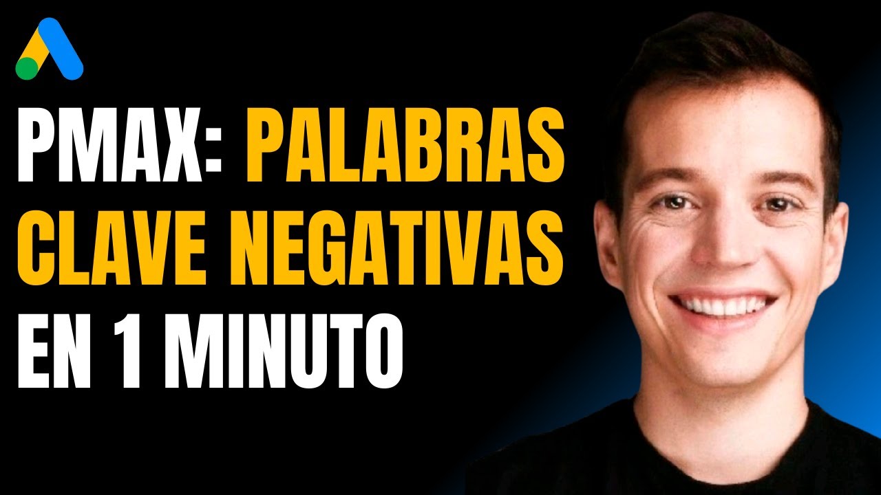 Cómo agregar palabras clave negativas en Performance Max en Google Ads