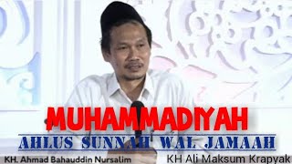 GUS BAHA | MUHAMMADIYAH JUGA AHLUS SUNNAH WAL JAMAAH DAWUH KH ALI MAKSUM