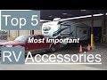 Top 5 Most Important RV Accessories | Best RV Gadgets | Best RV Upgrades | Best RV Modifications