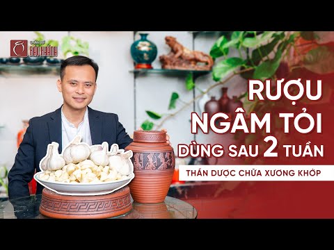 Video Cách ngâm rượu Tỏi - Tác dụng bất ngờ của rượu Tỏi đối... - youtube