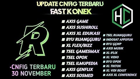 UPDATE || CONFIG HC || AXIS | XL | TSEL | INDOSAT | BYU | [ 30 NOV ]