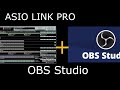 ASIO Link Pro to OBS Studio and Studio One | Tutorial