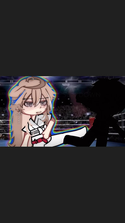 „ SUN DOWN IM UP “ GLM || T4YLORR || #viral #gacha #glm #anime #gachaclub #gachalife #gachaedit #fyp
