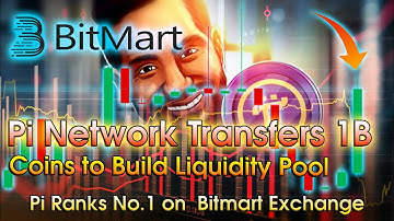 Pi Network Transfers 1B Coins to Build Liquidity Pool | Pi Ranks No.1 On Bitmart | Pi Open Mainnet.!