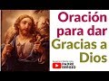 Oración de hoy Gracias Padre Dios por mi vida