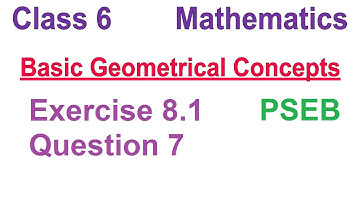 Q 7  | Ex 8.1 | Class 6 | Basic Geometrical Concepts |  Chapter 8 | PSEB | Maths