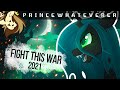 Princewhateverer  fight this war 2021 ft divinumx mlp music