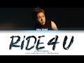 KANG DANIEL Ride 4 U Lyrics 강다니엘 라이드포유 가사 | Color Coded | Han/Rom/Eng
