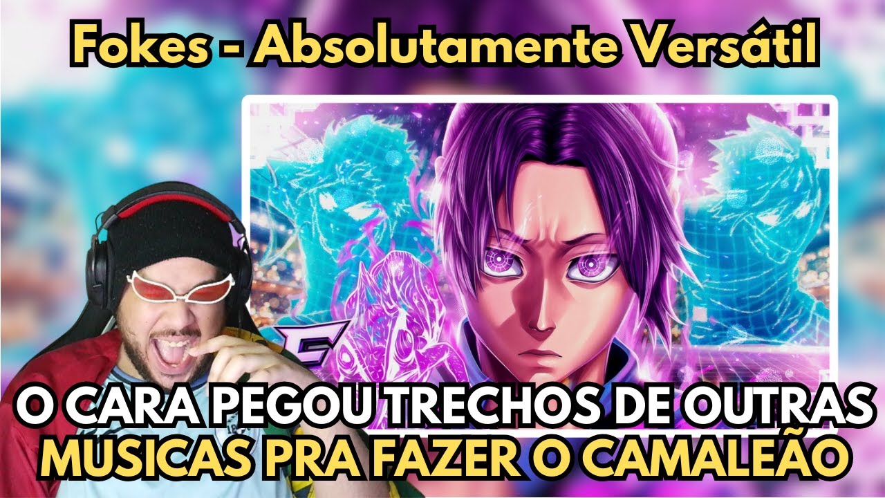 O CAMALEÃO FOI APOSENTADO COM ESTILO MTO FO** | [REACT] Fokes - Absolutamente Versátil | Reo Mikage