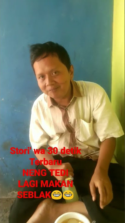 STORI' WA 15 DETIK LUCU TERBARU MAKAN SEBLAK || STORI' WA TERBARU#shorts #youtubeshorts #story wa