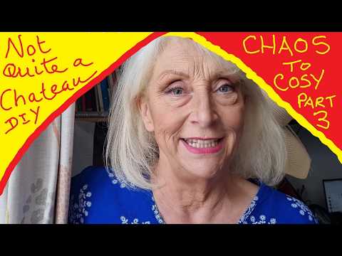 Chaos to Cosy - Room transformations - Part 3 - Not Quite a Chateau DIY 360