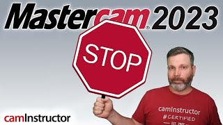 Watch This Before Upgrading to Mastercam 2023! by CamInstructor 22,281 views 1 year ago 18 minutes