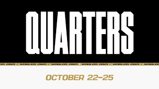 2021 Worlds Countdown - Quarterfinals Day 4