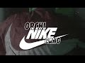 Orchi  nike gang official
