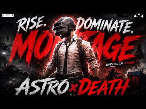 RISE. DOMINATE. MONTAGE “ ASTROxDEATH #bgmi 