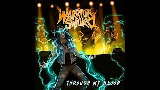 Warrior Sword - Through my Blood (Full Album, 2023)