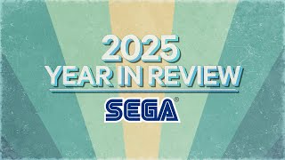 Sega 2025 Year In Review