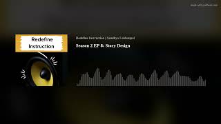 Season 2 EP 8: Story Design
