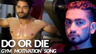Do or Die - ADDY NAGAR |  | Body Transformation | Gym Motivational Video 2018 Resimi