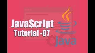 JavaScript Tutorial -07