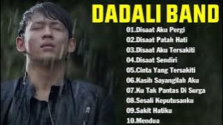 DADALI FULL ALBUM TERGALAU II LAGU INDONESIA TERBAIK 2023 TERBARU