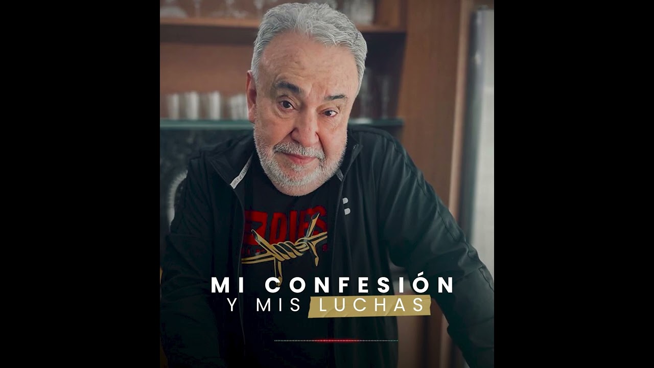 Mi confesión y mis luchas | Apóstol Raúl Ávila
