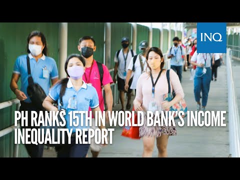 PH ranks 15th in World Bank’s income inequality report