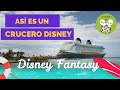 Así es un Crucero Disney: recorrido por el Fantasy