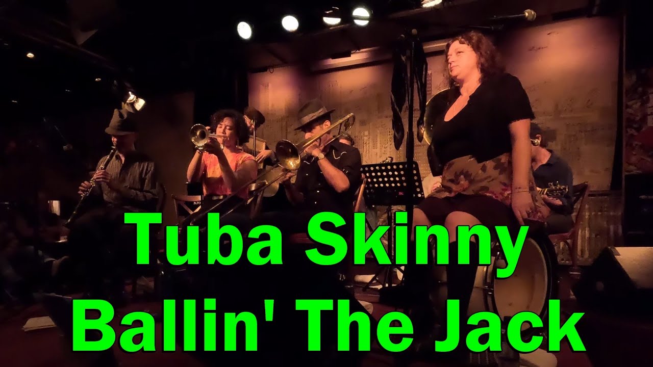Tuba Skinny - Ballin' the Jack Tuba Skinny - Ballin' the Jack