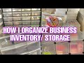 ENTREPRENEUR LIFE | HOW I ORGANIZE BUSINESS INVENTORY | UPDATED STORAGE SPACE FOR SMALL BUSINESS