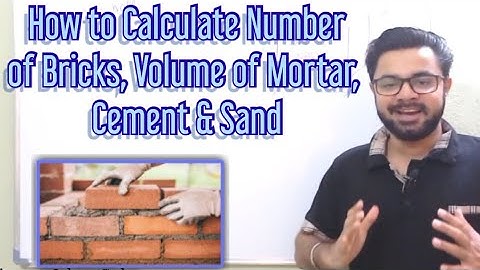 How to Calculate Number of Bricks, Volume of Mortar, Cement & Sand in Brick Wall