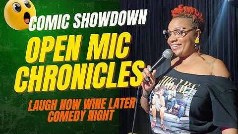 Comedy Showdown! New Rules To The Open Mic! Open Mic Chronicles