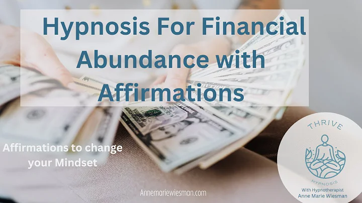 Hypnosis for Abundance with Affirmations
