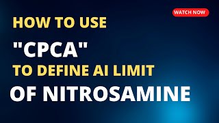 How to use CPCA to define AI Limit of Nitrosamine?