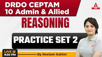 DRDO CEPTAM 10 Admin & Allied | Reasoning by Neelam Gahlot | practice set 2