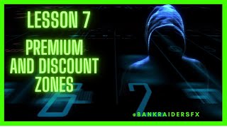Lesson 7 premium and discount zones - free forex trading courses for beginners including strategies