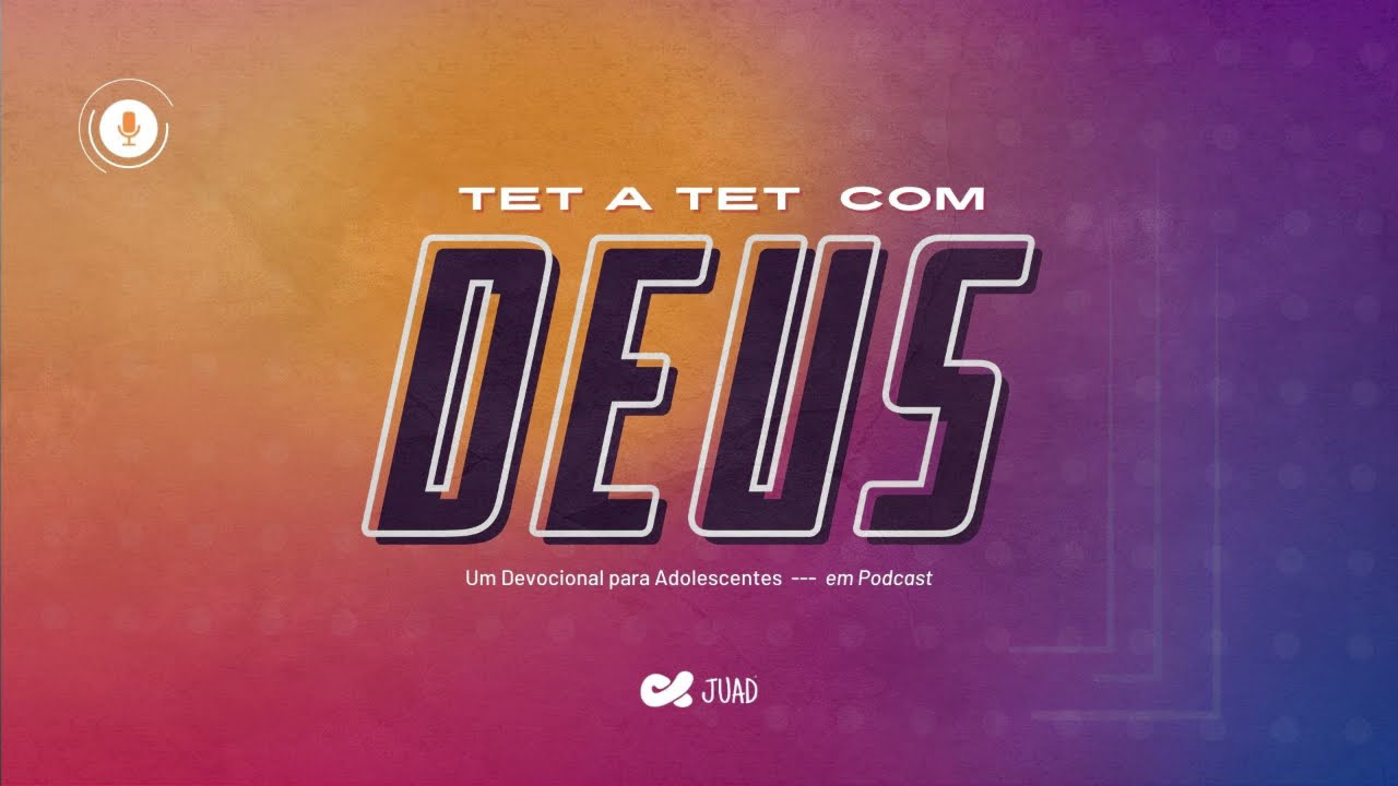 Tudo para Nós | TET A TET COM DEUS | Podcast Episódio 79