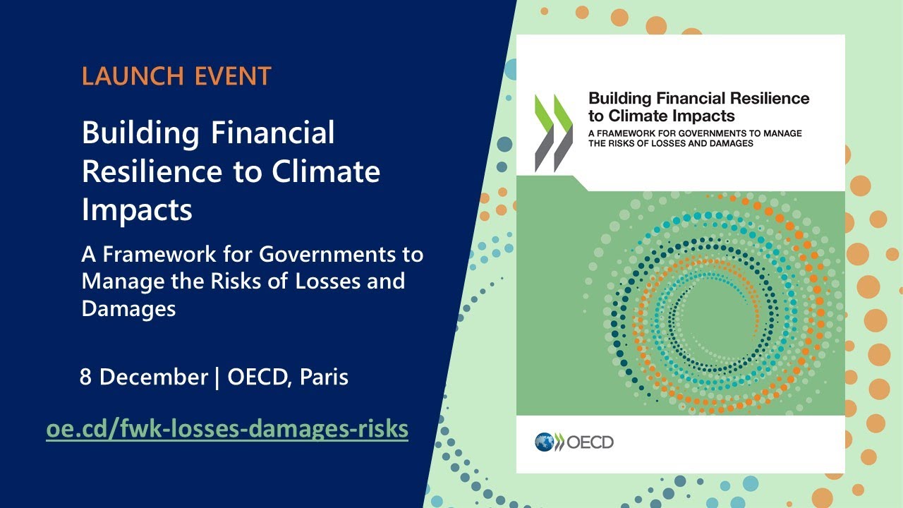 Launch event of OECD report "Building financial resilience to climate ...