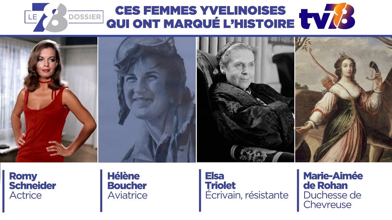 7/8 Dossier. Ces femmes yvelinoises qui ont marqué l'Histoire
