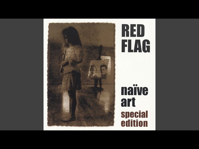 Red Flag - I Don't Know Why